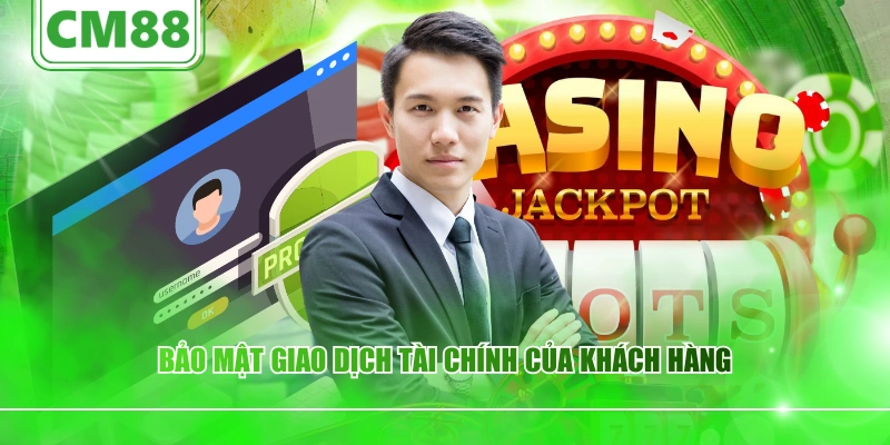 Bảo mật giao dịch tài chính của khách hàng