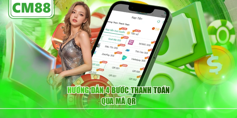 Hướng dẫn 4 bước thanh toán qua mã QR