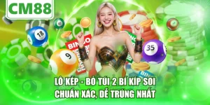 Lô Kép - Bỏ Túi 2 Bí Kíp Soi Chuẩn Xác, Dễ Trúng Nhất